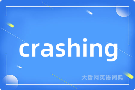 crashing