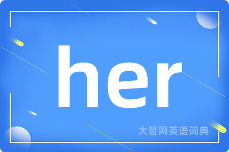 her