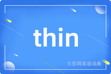 thin